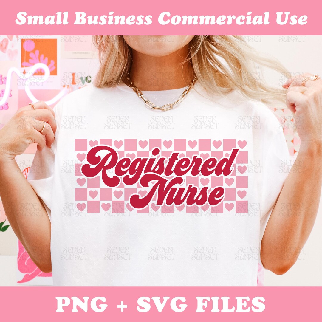 Valentines Day Nurse PNG, Registered Nurse PNG, One Loved Nurse SVG ...