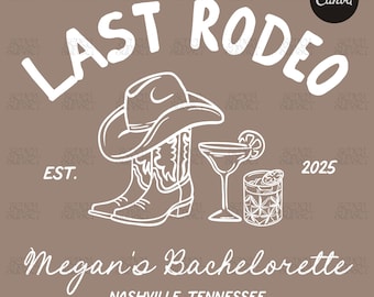 Last Rodeo Bachelorette Logo Cowgirl Bachelorette Design Hand Drawn Cowgirls Cocktails Theme Template Western Bach Editable Canva Template