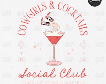 Cowgirls And Cocktails Bachelorette Logo Let's Go Girls Bach Design Nashville Bach Template PNG Cowgirl Social Club Editable Canva Template