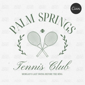 May include: A green and white illustration of two crossed tennis rackets with a tennis ball above them. The text "Palm Springs Tennis Club" is written in a cursive font above the rackets. Below the rackets, the text "Morgan's Last Swing Before The Ring" is written in a smaller font.