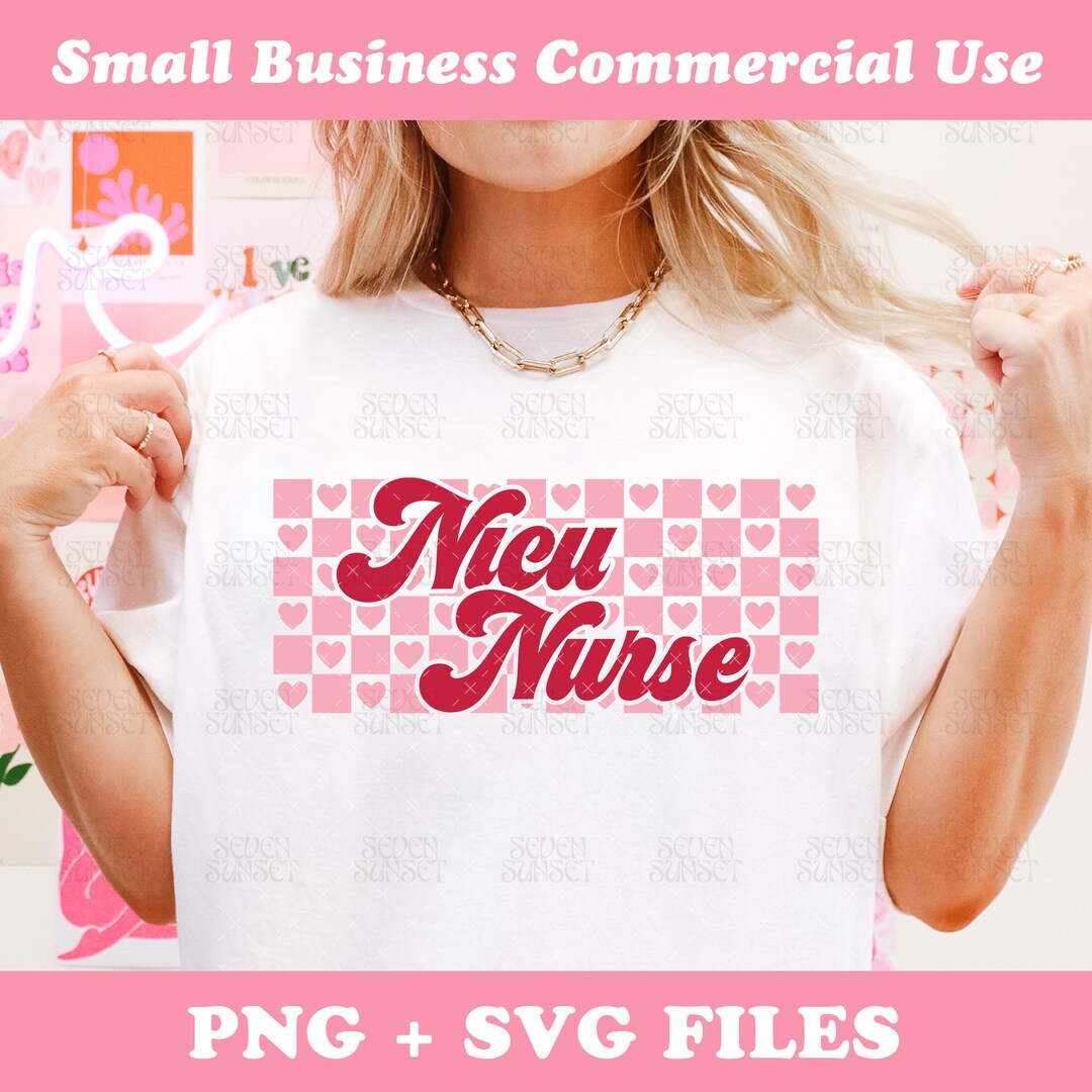 Valentines Day Nicu Nurse PNG Valentines Nicu Nurse SVG One Loved Nurse ...