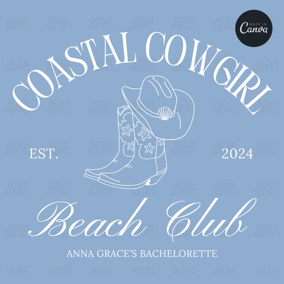 Coastal Cowgirl Bachelorette Logo Last Toast On The Coast Beach Bachelorette Shirt Design Coastal Cowgirl Girls Club Editable Canva Template