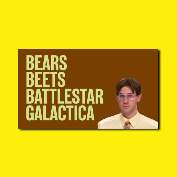 Quot;Bears Beets Battlestar Galactica " Sticker For Sale By Fairprice