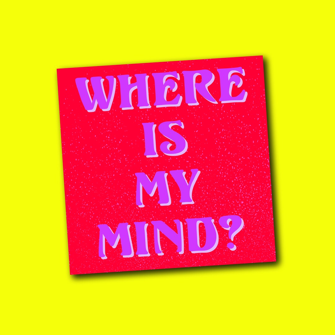 Where is My Mind the Pixies Sticker Fight Club Cult Music Band Movie