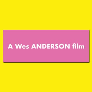 Directed By Wes Anderson Sticker - Grand Budapest Hotel - Rushmore- Movie - Film - Slap - Decal - Movie - Film