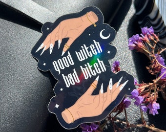 Good Witch Bad Bitch Sticker, Witchy Stickers, Celestial Stickers, Affirmation Sticker, Halloween Sticker, Gothic Sticker