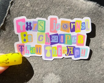 This Journal is Cheaper Than Therapy Sticker, Crafty Stickers, Stickers For Journals, Journal Sticker