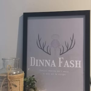 OUTLANDER gift DINNA FASH sassenach Scottish saying Gaelic meaning print outlander gift outlander merchandise illustration sign