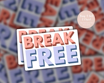 Break Free Sterben geschnitten Aufkleber | Ästhetisch und trendy | Zitate und Ermutigung