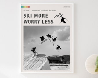 Ski More Worry Less Poster, Skiing Alps Outdoor Adventure Art Print, Winter Sport, Black And White Vintage, Skiing Gift Idea, A1/A2/A3/A4