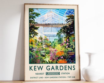 May include: A vintage-style poster advertising Kew Gardens, a botanical garden in London. The poster features a colourful illustration of a greenhouse with lush greenery and flowers. The text on the poster reads "Kew Gardens, Nearest Underground Station, District Line - Kew Gardens Station - TW9 3AB."