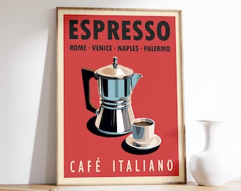 Può includere: Un poster rosso con il testo "ESPRESSO" in nero, seguito da "ROMA - VENEZIA - NAPOLI - PALERMO" in nero più piccolo. Una caffettiera moka argentata e una tazza di caffè sono raffigurate sul poster. Il testo "CAFÉ ITALIANO" è in fondo al poster.