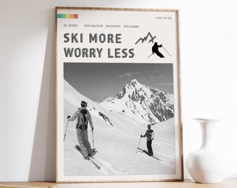 Ski More Worry Less Poster, Skiing Alps Outdoor Adventure Art Print, Winter Sport, Black And White Vintage, Skiing Gift Idea, A1/A2/A3/A4