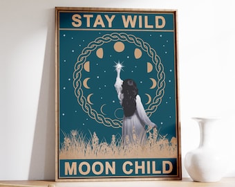 Stay Wild Moon Child Poster, Vintage Spiritual Wall Art