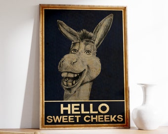 Donkey Hello Sweet Cheeks Poster, Funny Comedy Animal Art Print, Gift Idea, Wall Art Decor, Vintage, Quote Design, Comical, Funny Gift