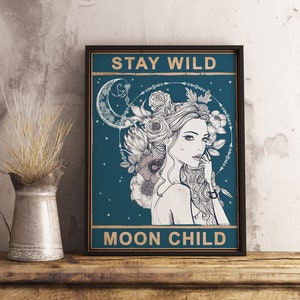 Stay Wild Moon Child, carteles únicos, carteles vintage, arte para el dormitorio, arte espiritual, decoración de arte de pared, decoración de arte de pared, carteles con citas, regalo ideal