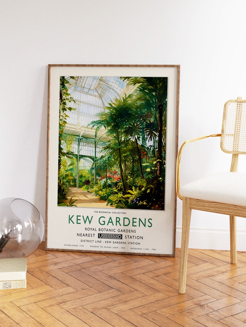 May include: A vintage poster advertising Kew Gardens, a botanical garden in London, England. The poster features a painting of a glass greenhouse with lush greenery. The text on the poster reads "The Botanical Collection, Kew Gardens, Royal Botanic Gardens, Nearest Underground Station, District Line - Kew Gardens Station, Established 1759, Monday to Friday 10am - 5pm, Weekends 11am - 7pm."
