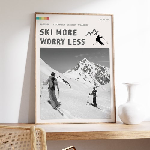Poster Ski More Worry Less, impression d'art vintage Alps Skiing