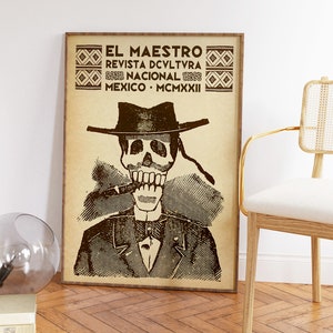 K&ouml;nnte beinhalten: Ein Vintage-Poster mit einem Skelett, das einen Hut tr&auml;gt und eine Zigarre raucht. Das Poster tr&auml;gt den Titel "EL MAESTRO" und enth&auml;lt den Text "REVISTA DCVLTVRA NACIONAL MEXICO MCMXXII".