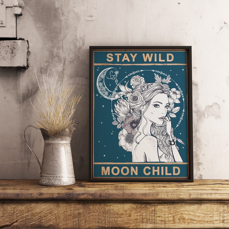 Stay Wild Moon Child, Unique Posters, Vintage Poster, Bedroom Art, Spiritual Art, Wall Art Decor, Wall Art Decor, Quote Posters, Ideal Gift 