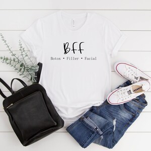 BFF Tee, Botox shirt, Botox T-shirt, Bff T-shirt, Esthetician shirt, Esthetician gift