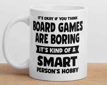 Funny Board Game Quote Mug - Double Sided