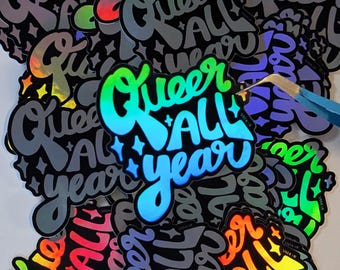 Sticker vinyle holographique Queer toute l'année pour ordinateurs portables, bouteilles d'eau, journaux, agendas