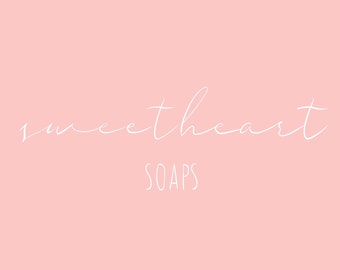 Sweetheart Soaps... coming soon!