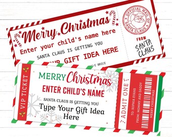 May include: Two Christmas-themed tickets with red, white, and green accents. The top ticket reads "Merry Christmas" and "Santa Claus is getting you". The bottom ticket says "VIP Ticket" and "Enter Child's Name".