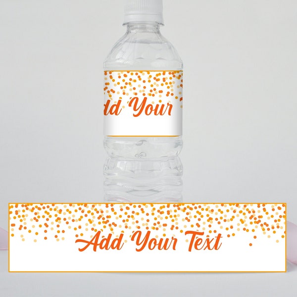 Orange Water Bottle Labels Orange Confetti Water Bottle Labels Editable Orange Birthday Party Labels Instant Edit and Download
