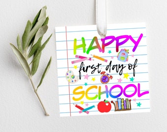 Happy First Day of School Favor Tags for Instant Printing Back to School Gift Tags Tags for Teacher First Day Student Tag Instant Download
