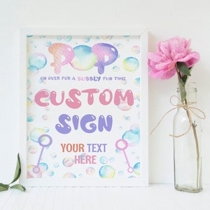 BUBBLE Party sign you can personalize with your own text for your Bubble birthday. Custom party sign using your phone or tablet - BBP3