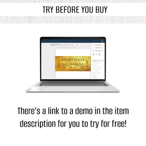 May include: A laptop screen displaying a mockup of a golden ticket with the text "GOLDEN TICKET" and "Henry's Birthday Party". The text "There's a link to a demo in the item description for you to try for free!" is below the laptop.