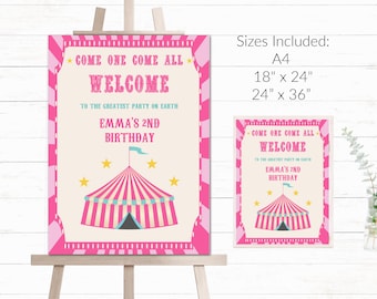 May include: A pink and cream-colored circus-themed birthday party sign. The sign reads "Come One Come All Welcome" and "Emma's 2nd Birthday". The sign includes a circus tent graphic and star accents. Sizes include A4, 18" x 24", and 24" x 36".