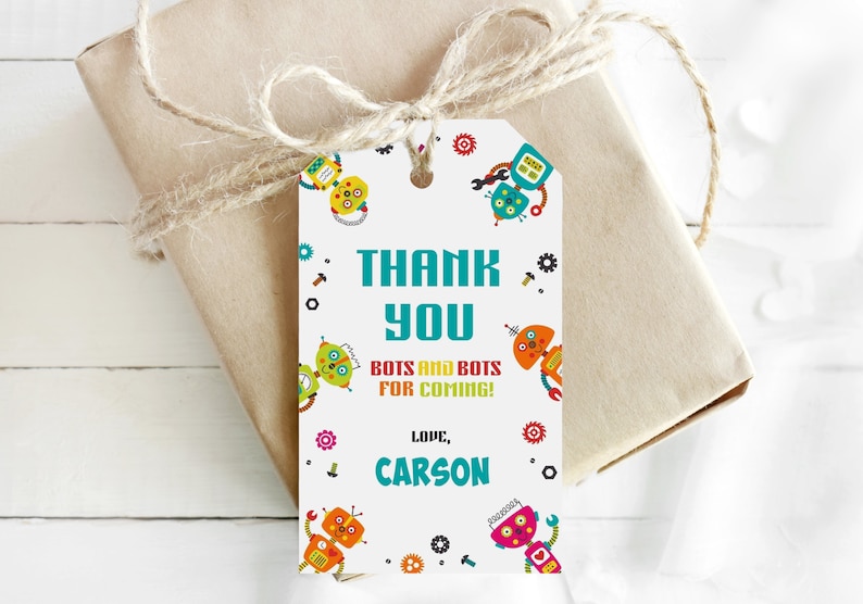 May include: White thank you tag with colourful robot illustrations. The text reads "Thank You Bots and Bots for Coming! Love, Carson".