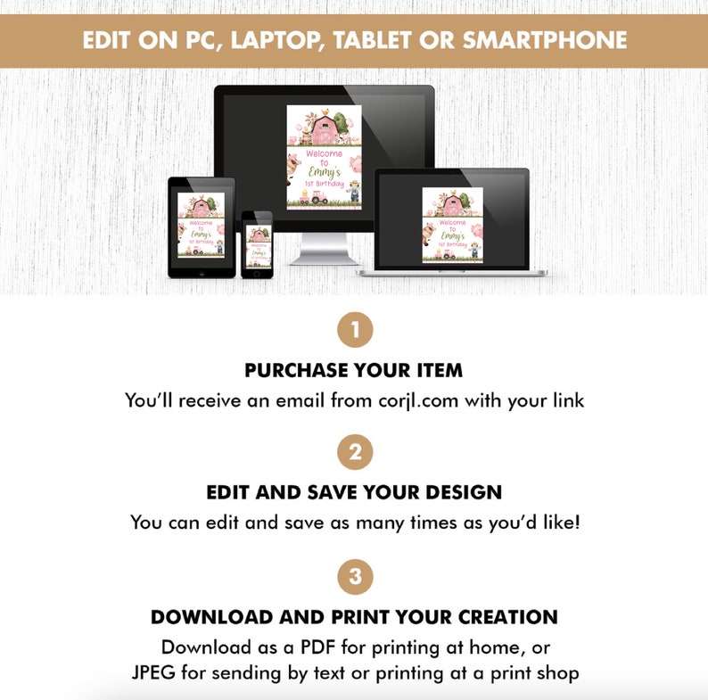 May include: A digital illustration of a pink barn with a pig and a tractor. The text "Welcome to Emmy's 1st Birthday" is on the barn. The image shows how to edit and print a printable design using a computer, tablet, or smartphone.