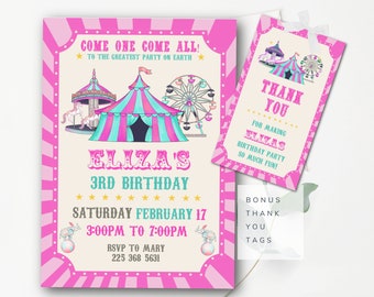 May include: Pink and white circus-themed birthday invitation with a pink tent, carousel, and Ferris wheel. The invitation says "Come one come all! To the greatest party on earth." It also says "Eliza's 3rd Birthday" and includes the date and time of the party. The invitation also includes a thank you tag that says "Thank you for making Eliza's birthday party so much fun!"