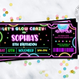 An ediatble ticket style invitation that says LET'S GLOW CRAZY IN NEON COLORS ON A BLACK BACKGROUND with colored stars and neon loops.