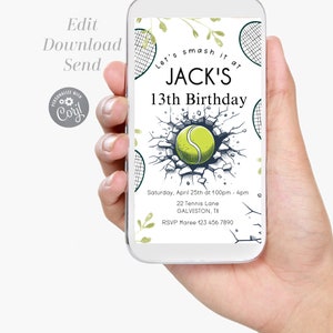 May include: A digital invitation for a 13th birthday party with a tennis theme. The invitation features a tennis ball breaking through a wall with a tennis racket in the background. The text reads "Let's smash it at JACK'S 13th Birthday".