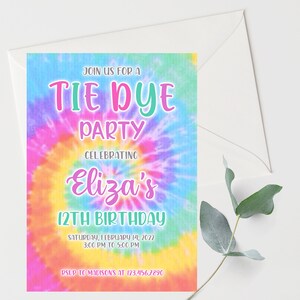 May include: Tie dye party invitation featuring a colourful swirl design. The invitation reads "Join us for a Tie Dye Party celebrating Eliza's 12th Birthday" with the date and time of the party. RSVP details are provided at the bottom.