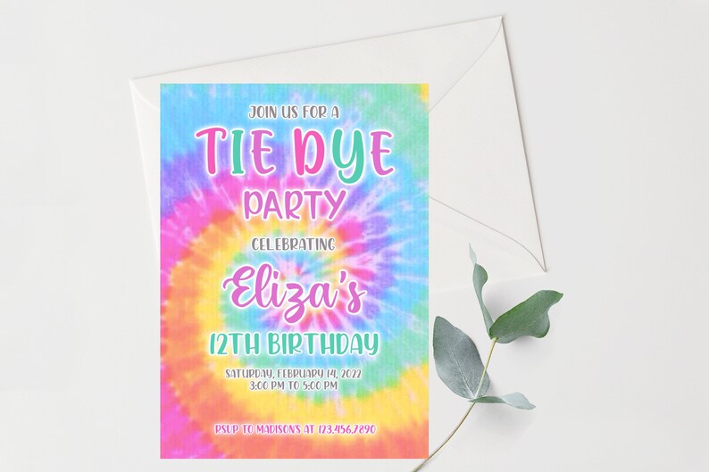 May include: Tie dye party invitation featuring a colourful swirl design. The invitation reads "Join us for a Tie Dye Party celebrating Eliza's 12th Birthday" with the date and time of the party. RSVP details are provided at the bottom.
