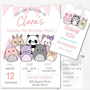 May include: Pink and white birthday party invitation with a cartoon illustration of a group of squishmallows. The invitation says "You are invited to Clara's Squishy 6th Birthday Party". The invitation includes the date, time, RSVP information, and address. A thank you tag is included with the text "Thank you for making my party so squishy! Love Clara".