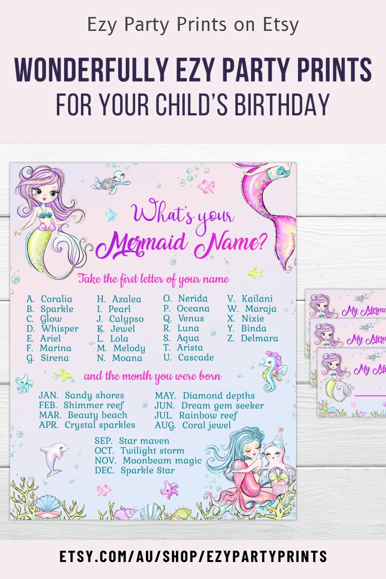 May include: A printable mermaid-themed party game for a child's birthday. The game asks "What's your Mermaid Name?" and instructs players to take the first letter of their name and the month they were born to find their mermaid name. The printable includes a list of mermaid names and a list of months with corresponding mermaid names.