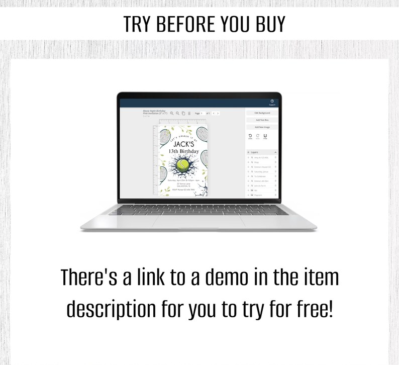 May include: A laptop computer screen displaying a tennis-themed birthday invitation with a green and white tennis ball graphic and the text "JACK'S 13th Birthday". The text "TRY BEFORE YOU BUY" is displayed above the laptop.