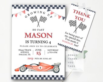 May include: A red and white racing car birthday invitation with checkered flags and the text "Growing Up So Fast Mason Is Turning 4". The invitation includes details for the party, including the date, time, and location. It also includes a thank you tag with the text "Thank You for being part of my special day. You made it Wheelie fun!"
