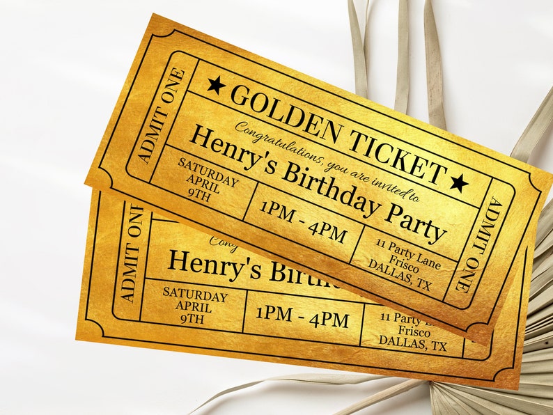 May include: Gold ticket invitation for Henry's birthday party. The ticket says "Golden Ticket" and "Congratulations, you are invited to Henry's Birthday Party". The party is on Saturday, April 9th from 1 PM to 4 PM at 11 Party Lane, Frisco, Dallas, TX.