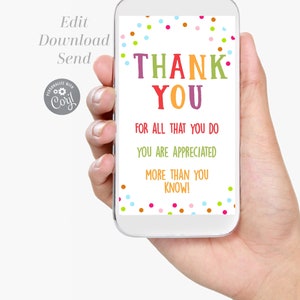 May include: A smartphone displays a colorful "Thank You" message with confetti accents. The text reads "Thank You For All That You Do, You Are Appreciated More Than You Know!" The phone is held in a hand.