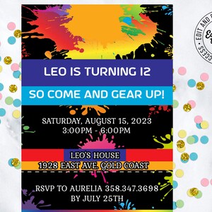 May include: A colorful paint splatter design birthday party invitation for a 12 year old. The invitation says "Leo is turning 12, so come and gear up!" with the date and time of the party, the location, and RSVP information.