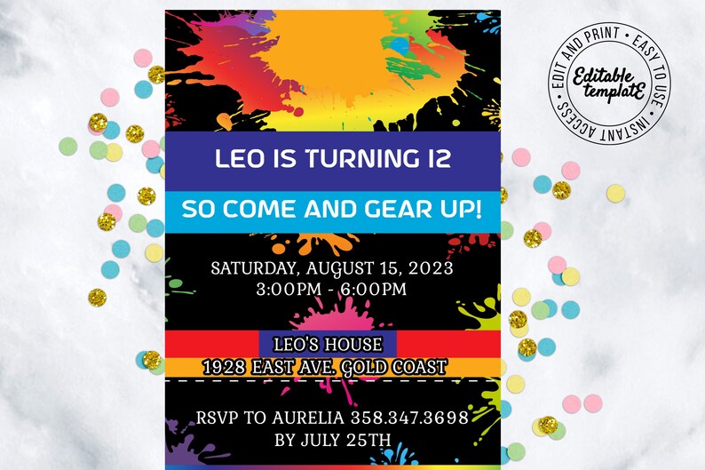 May include: A colorful paint splatter design birthday party invitation for a 12 year old. The invitation says "Leo is turning 12, so come and gear up!" with the date and time of the party, the location, and RSVP information.
