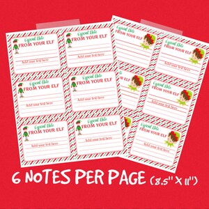 May include: Sheets of printable notes with a red and white candy cane border. Each note features an elf illustration and the text "Official Note From Your Elf." The bottom of the image reads "6 Notes Per Page (8.5" X 11")".